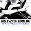 The Sound Of Krzysztof Komeda, Vol. 2