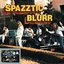 Spazztic Blurr