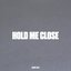 Hold Me Close