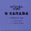 O' Canada: A History in Song