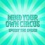 Mind Your Own Circus
