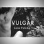 Vulgar