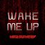 Wake Me Up - Single