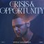 Crisis & Opportunity, Vol. 1 - London