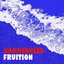 Fruition - Single