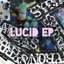 Lucid EP