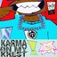 KARMA ON MY KREST!