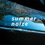 summer noize