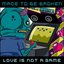 Love Is Not A Game EP