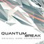 Quantum Break Original Game Soundtrack