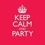 Keep Calm and Party