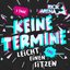 Keine Termine, leicht einen sitzen