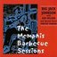 The Memphis Barbecue Sessions