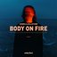 Body on Fire