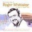 The Golden Age of Roger Whittaker - 50 Years of Classic Hits