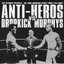 Anti-Heros vs Dropkick Murphys