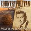 Countrypolitan Classics - Waylon Jennings