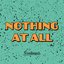 Nothing at All - Single