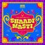 Shaadi Masti (From" Saina Music Indie")