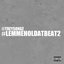 LemmeHolDatBeat2