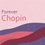 Forever Chopin