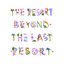 The Resort Beyond the Last Resort - EP