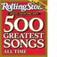 The Rolling Stone Magazines 500 Greatest Songs Of All Time