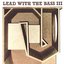 Lead With The Bass III