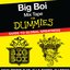 Big Boi Mix Tape for Dummies: Guide To Global Greatness