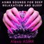 Asmr Sounds for Deep Relaxation and Sleep - EP
