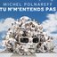 Tu n'm’entends pas