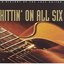 Hittin' On All Six - A History Of The Jazz Guitar