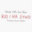 RIO / NA ŻYWO