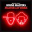 Defected presents House Masters: Masters At Work