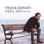 Truva Sonatı - Fazıl Say Plays Say