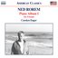 Rorem: Piano Album I & Six Friends