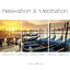 Relaxation & Meditation, Vol. 8