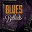 Blues Ballads