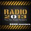 Radio 2013 (Your Fav. Remix Version's)