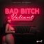 Bad Bitch - Single