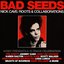 Bad Seeds: Nick Cave: Roots & Collaborations