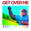 Get Over Me - Single