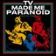 TV Made Me Paranoid
