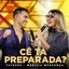 Cê Tá Preparada (feat. Marília Mendonça) [Ao Vivo] - Single