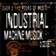 Industrial Machine Musick