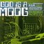 God Is a Moog