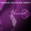 Trance Pleasure Party