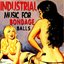 Industrial Music for Bondage Balls