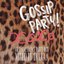 Gossip Party! x.o.x.o. - Oh La La !! Dance Party Mix - mixed by DJ LICCA