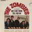 The Zombies (Featuring She's Not There and Tell Her No) [2003 Reissue - Bonus Tracks]